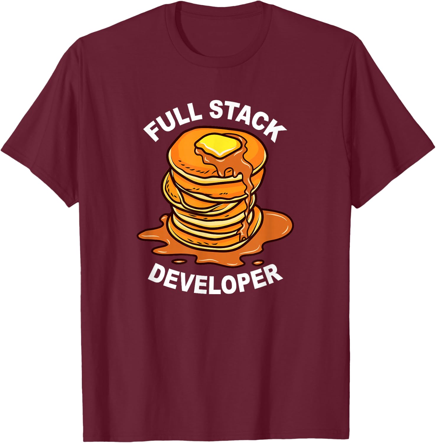 Full Stack Developer - Funny Nerdy Programmer Coding Geek T-Shirt - T-Shirt | Maroon