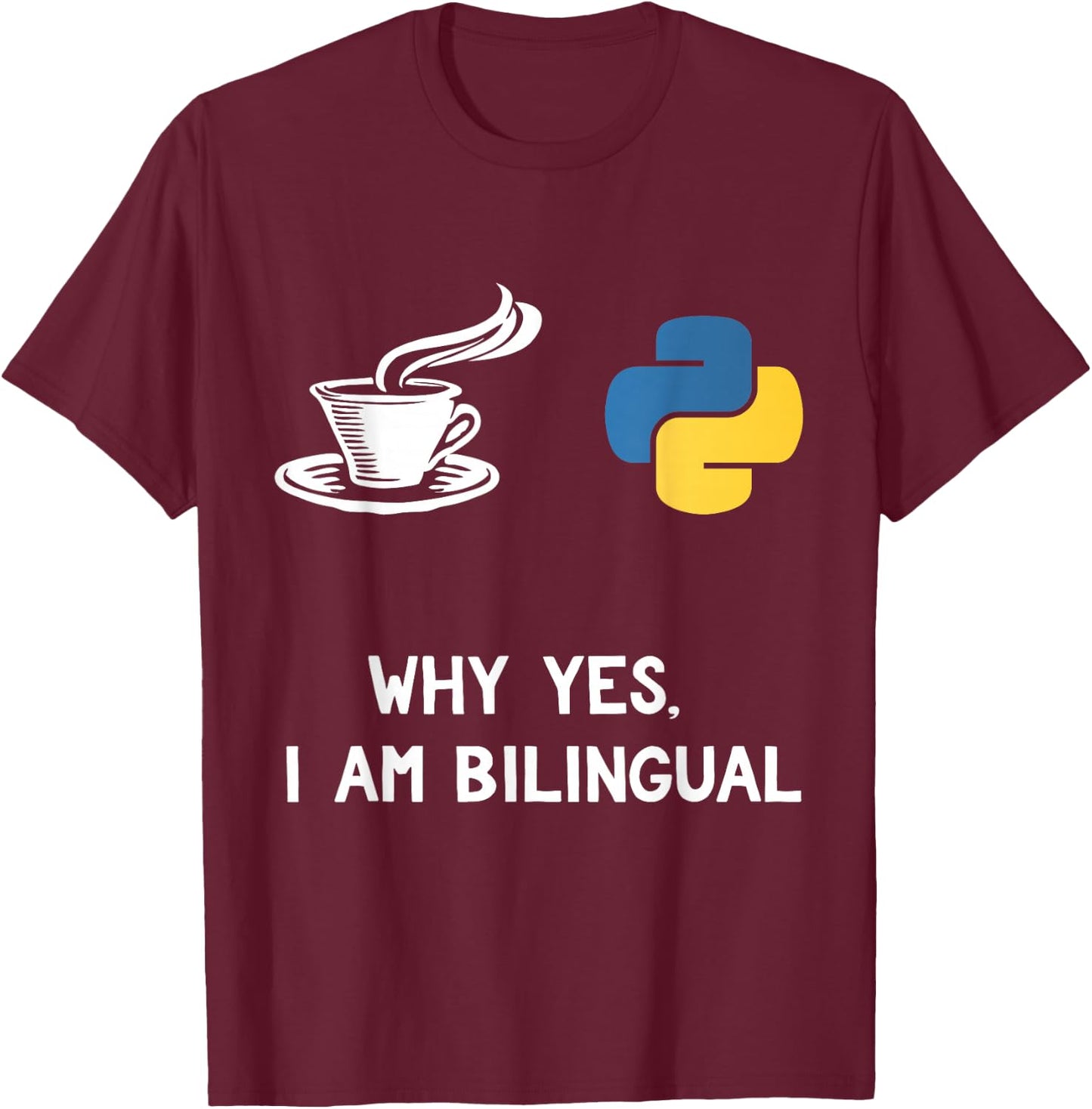 Funny Python Java Programmer Shirt Bilingual Coder Gift T-Shirt - T-Shirt | Maroon