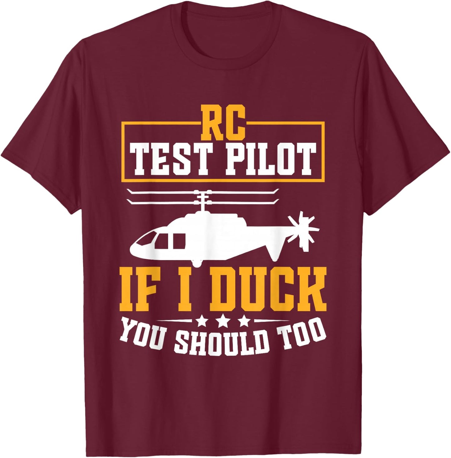 Remote Control Helicopter RC Heli Test Pilot RC Helicopter T-Shirt - T-Shirt | Maroon