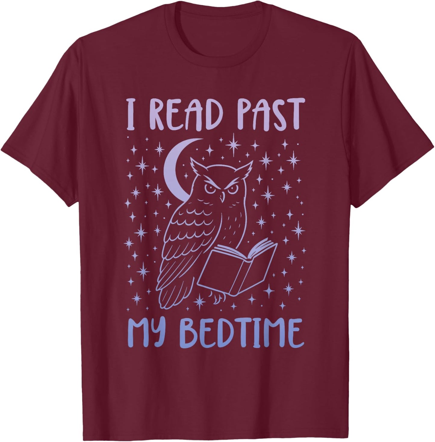 I Read Past My Bedtime T-Shirt - T-Shirt | Maroon
