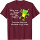 Why are Frogs Happy They Eat Whatever Bugs Them Kids Joke T-Shirt - T-Shirt | Maroon