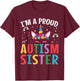 I'm A Proud Autism Sister Autism Awareness Unicorn Autism T-Shirt - T-Shirt | Maroon