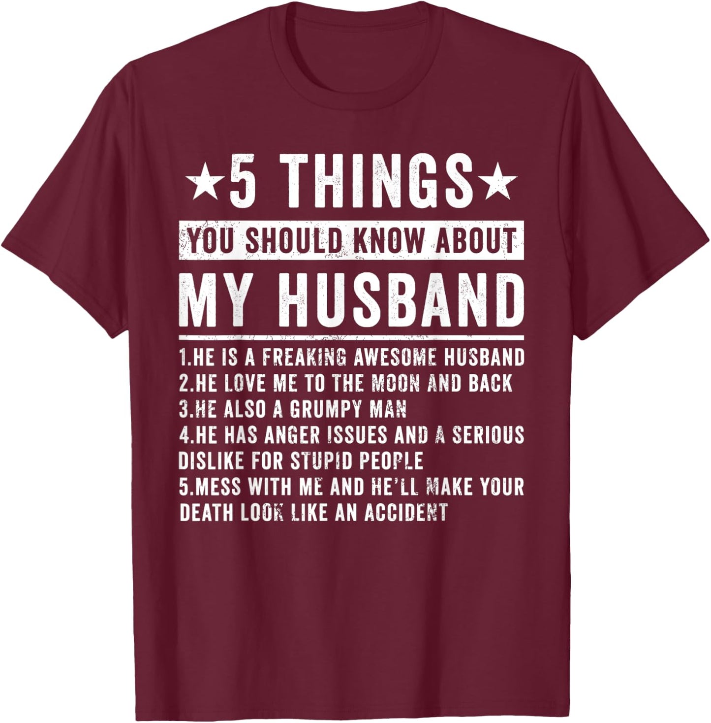 5 Things You Should Know About My Husband Husb Grumpy Man T-Shirt - T-Shirt | Maroon