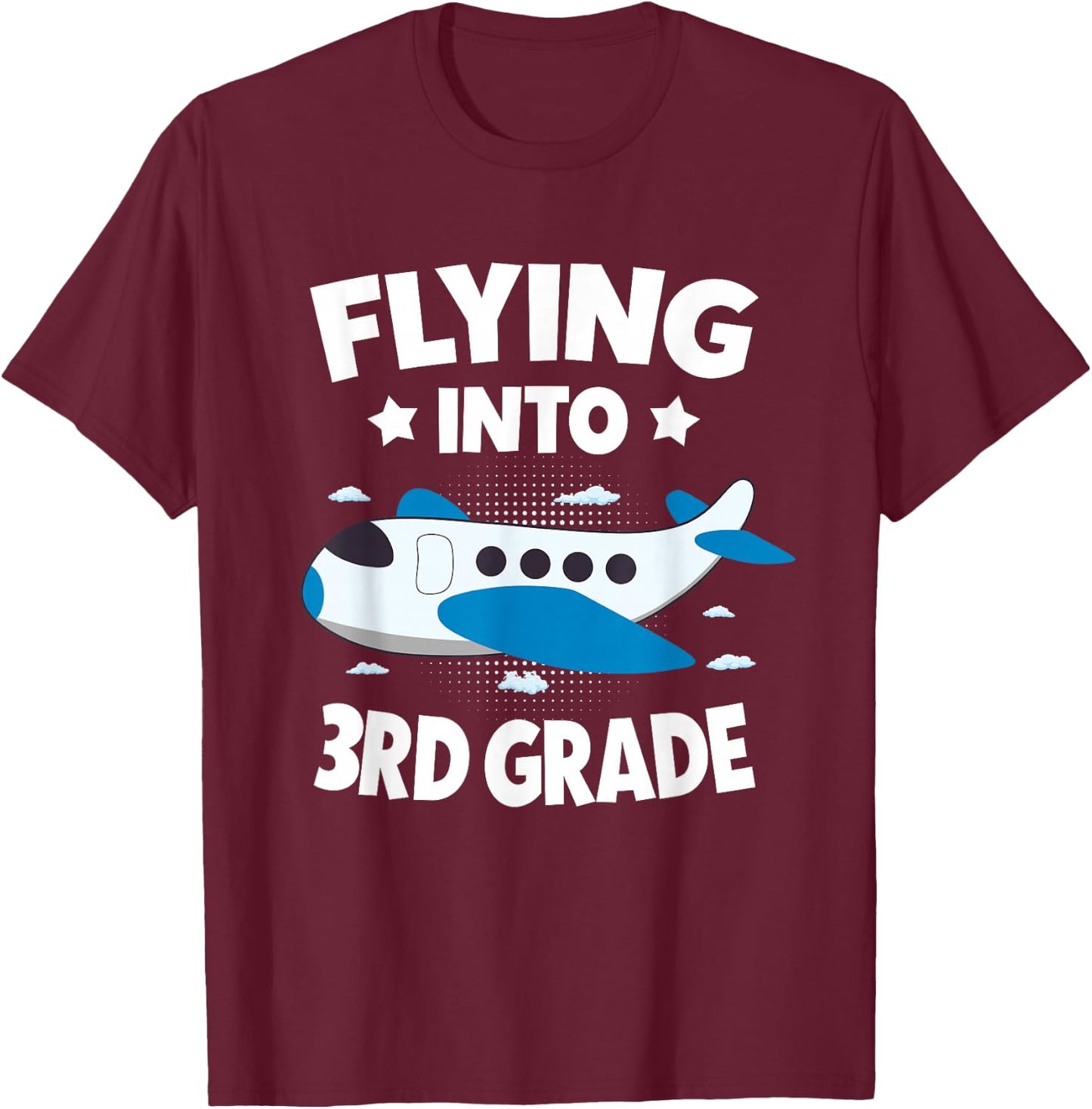 Flying Into 3rd Grade Boys Back To School Future Pilot T-Shirt - T-Shirt | Maroon
