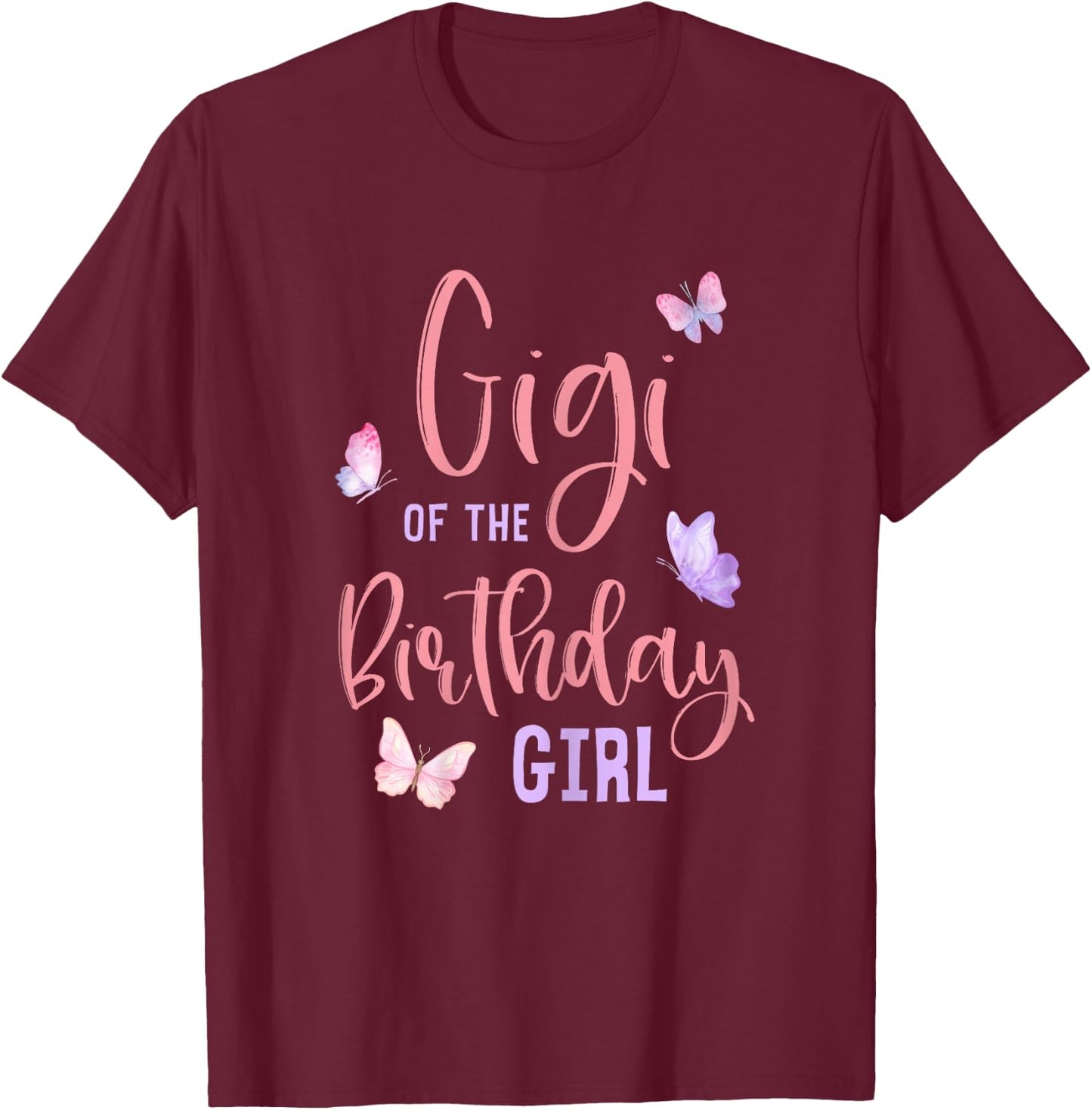 Gigi of The Birthday Girl Butterfly Party Matching Family T-Shirt - T-Shirt | Maroon