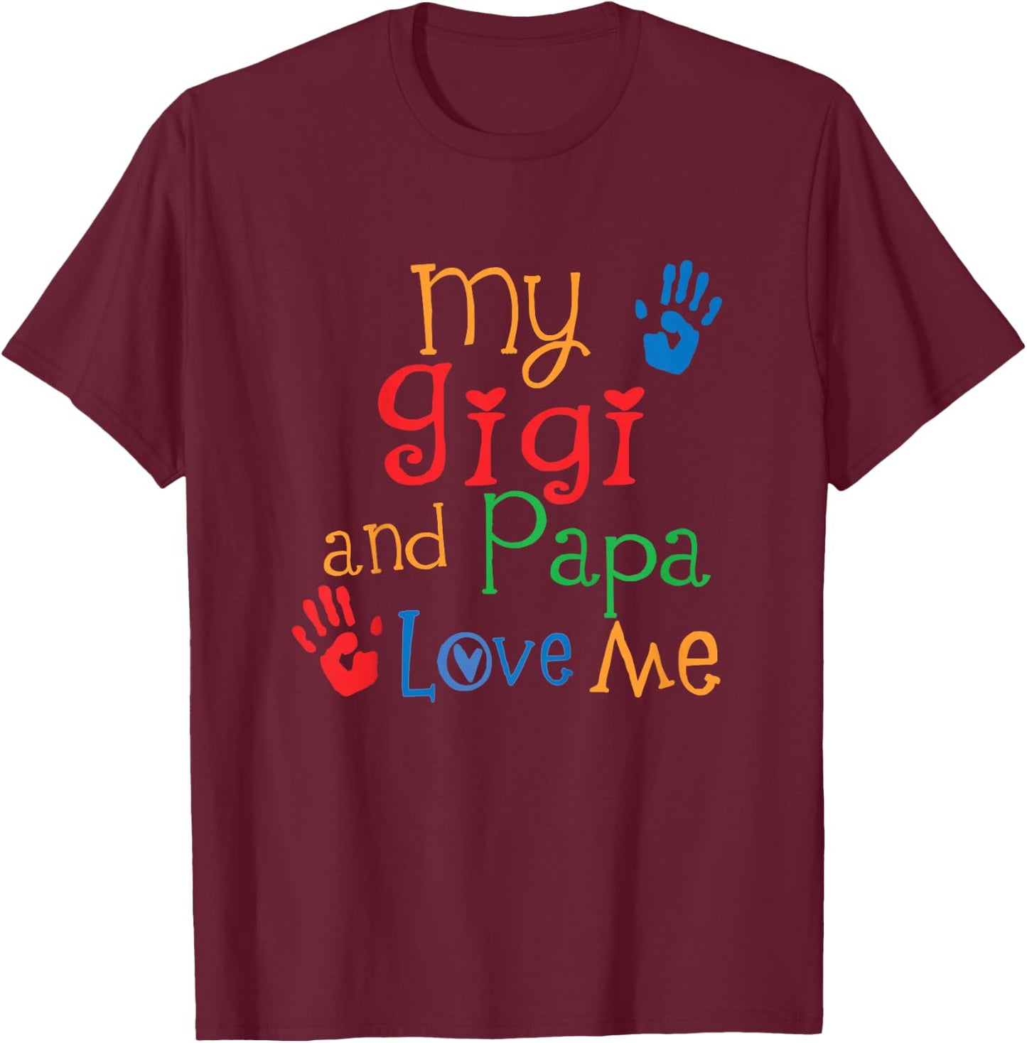 Gigi and Papa Love Me Grandkids T-Shirt - T-Shirt | Maroon