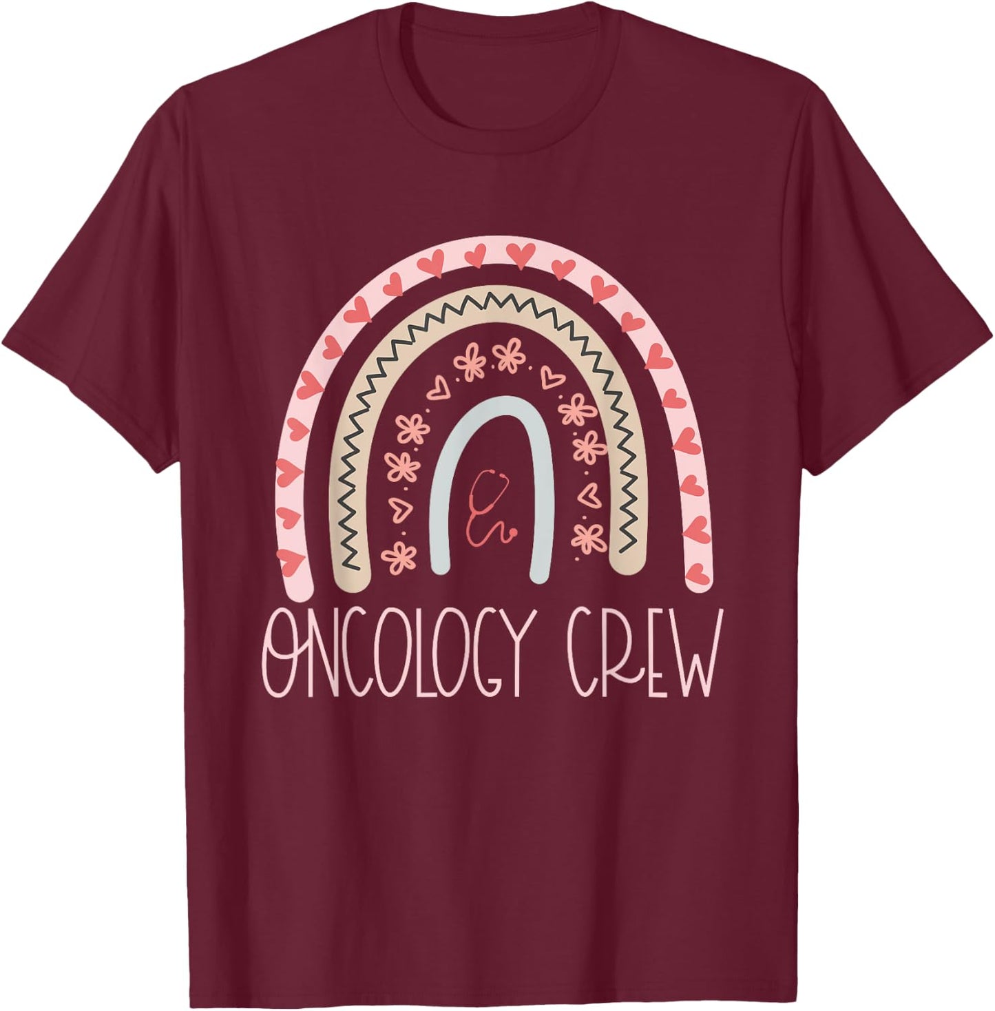 Oncology Nurse Week Medical Assistant Team Cancer Doctor T-Shirt - T-Shirt | Maroon