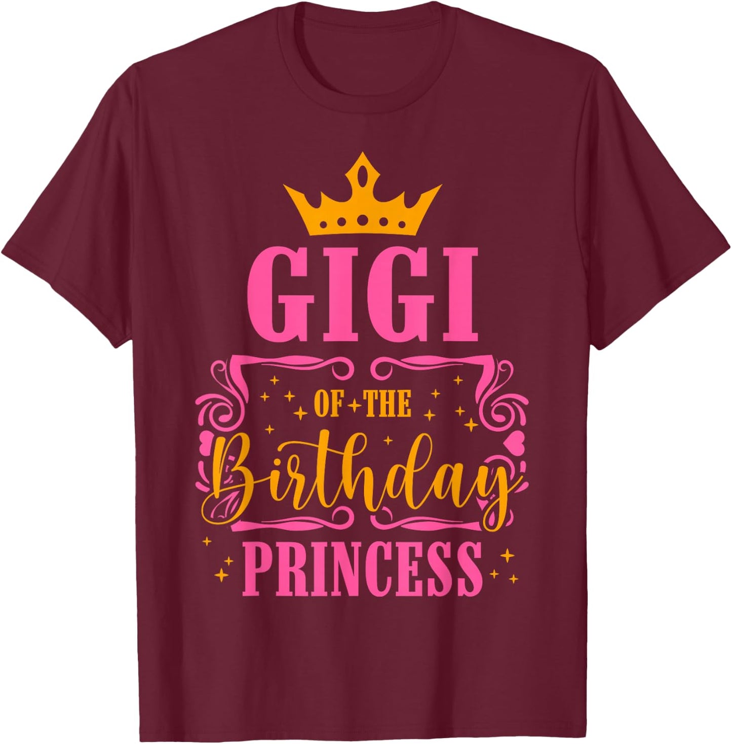 Gigi of The Birthday Princess B-Day Girls Matching Family T-Shirt - T-Shirt | Maroon