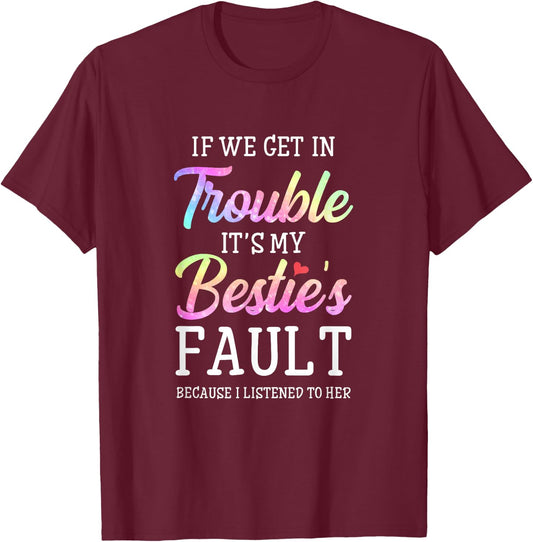 When we get into trouble, it's my beast's fault I listened to her T-Shirt - T-Shirt | Maroon