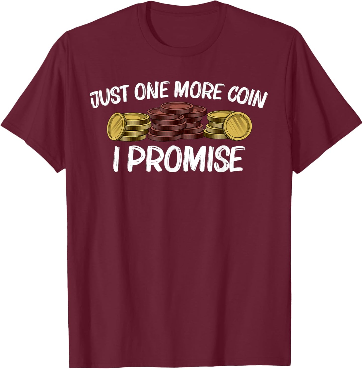 Funny Coin Collector Gift Women Kids Coin Collecting T-Shirt - T-Shirt | Maroon
