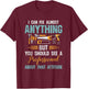 Handyman I Can Fix Almost Anything T-Shirt - T-Shirt | Maroon