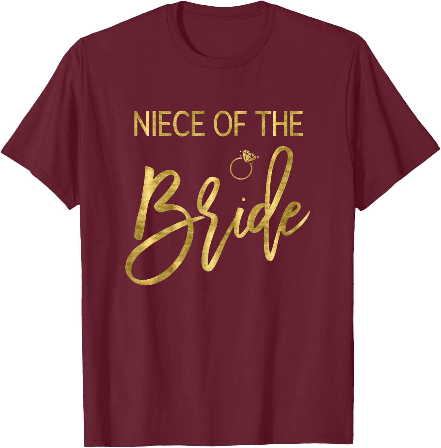 Bridal Party Niece Of The Bride Shirt Ring Graphics Light T-Shirt - T-Shirt | Maroon