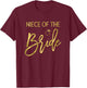 Bridal Party Niece Of The Bride Shirt Ring Graphics Light T-Shirt - T-Shirt | Maroon