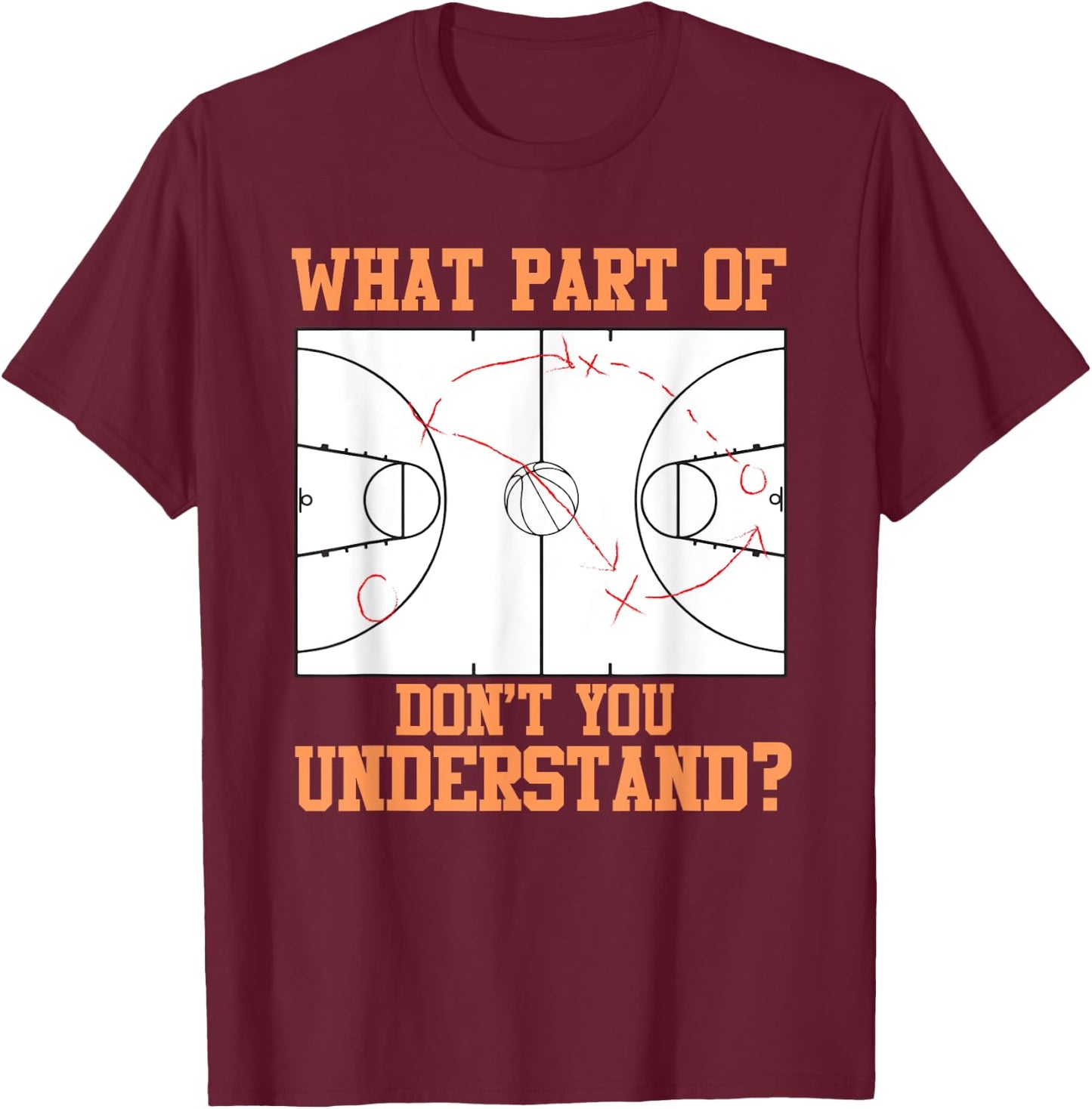 Funny Basketball Coach Design Men Women Ball Game Trainers T-Shirt - T-Shirt | Maroon