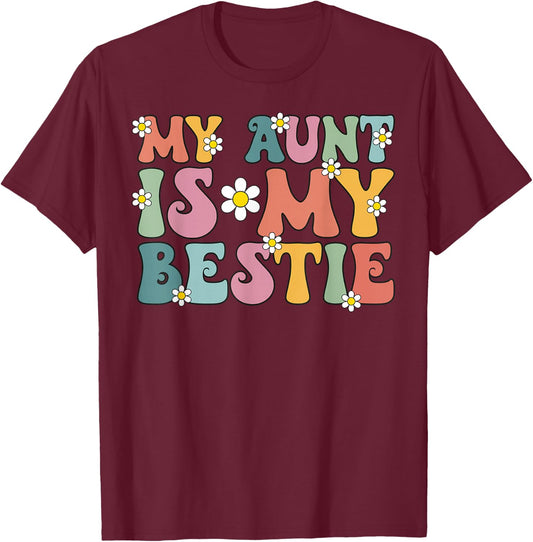 Groovy My Aunt is My Bestie Aunt And niece Matching T-Shirt - T-Shirt | Maroon