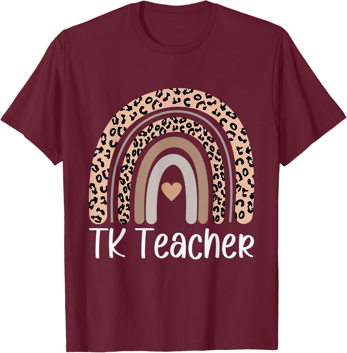TK Teacher Rainbow Back To School Cute Teacher Men Women T-Shirt - T-Shirt | Maroon