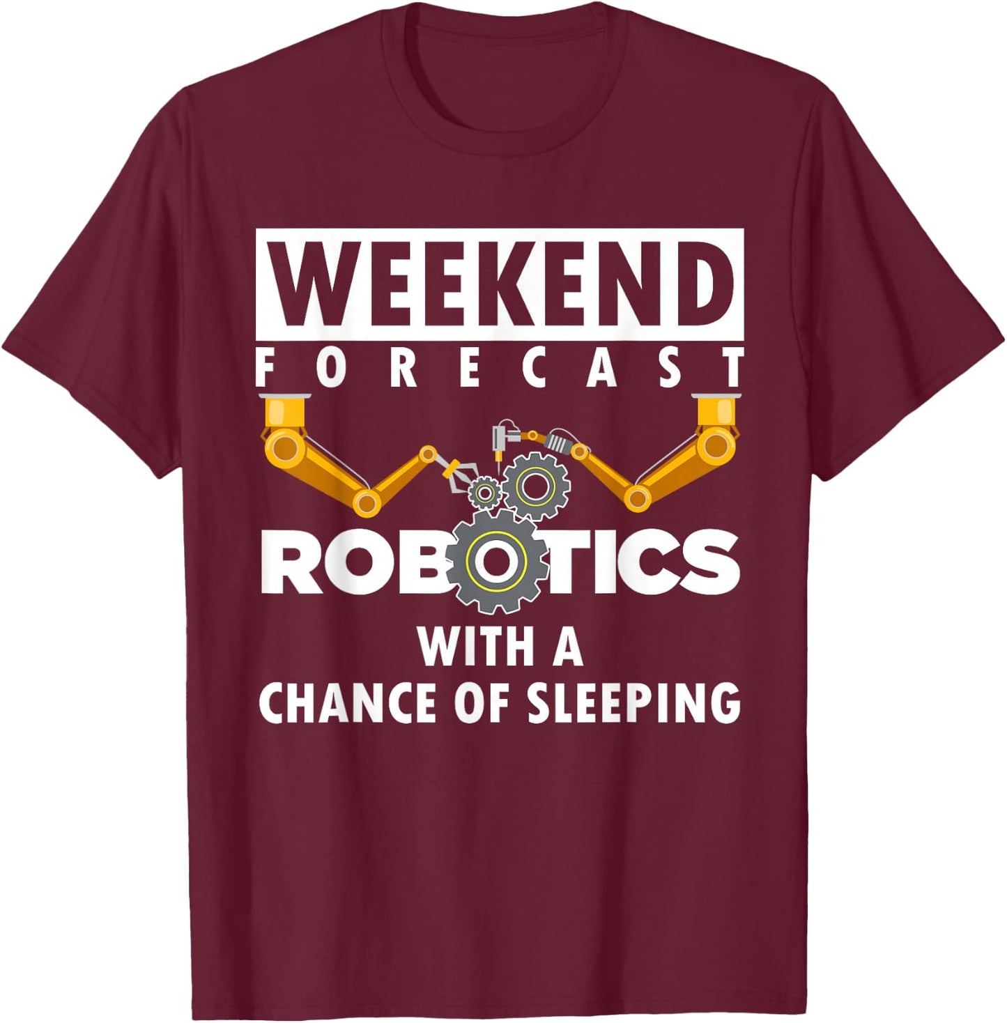 Funny Robotics Art Women Robotics Engineer Robots T-Shirt - T-Shirt | Maroon