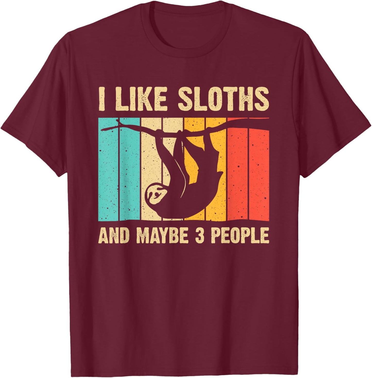 Funny Sloth Design for Sloth Lover Men Women Kids Introvert T-Shirt - T-Shirt | Maroon