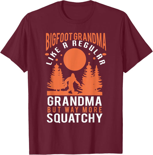 Bigfoot grandma - funny bigfoot grandma T-Shirt - T-Shirt | Maroon