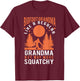 Bigfoot grandma - funny bigfoot grandma T-Shirt - T-Shirt | Maroon
