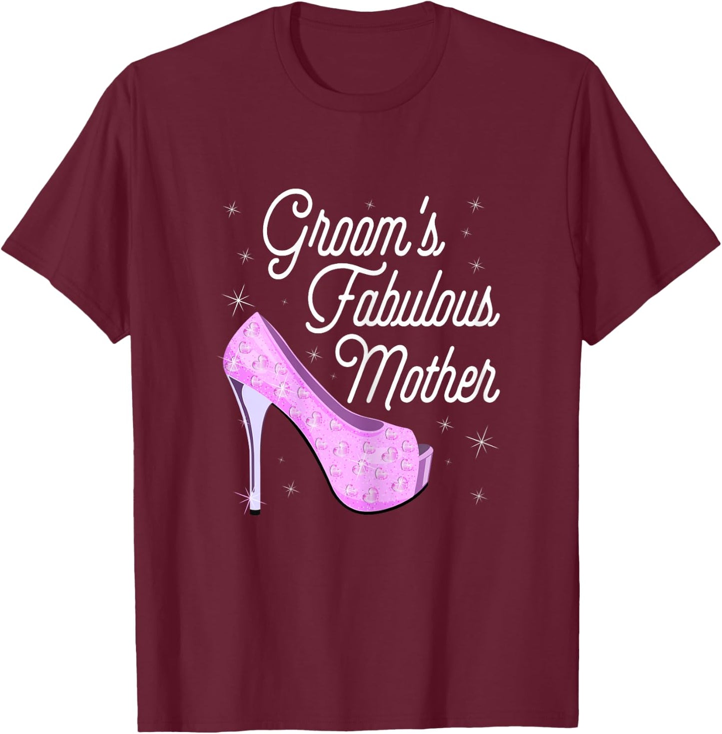 Groom's Fabulous Mother - Cute Wedding Marriage Groom Mom T-Shirt - T-Shirt | Maroon