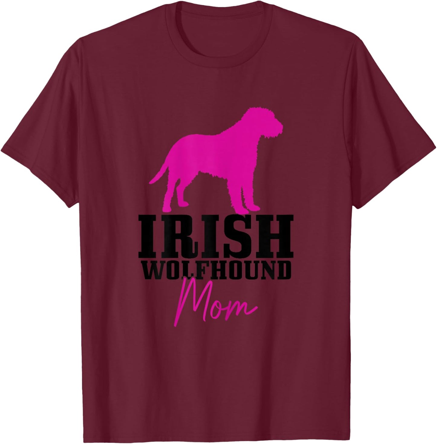 Irish Wolfhound Dog Owner Wolf Dog Mama T-Shirt - T-Shirt | Maroon