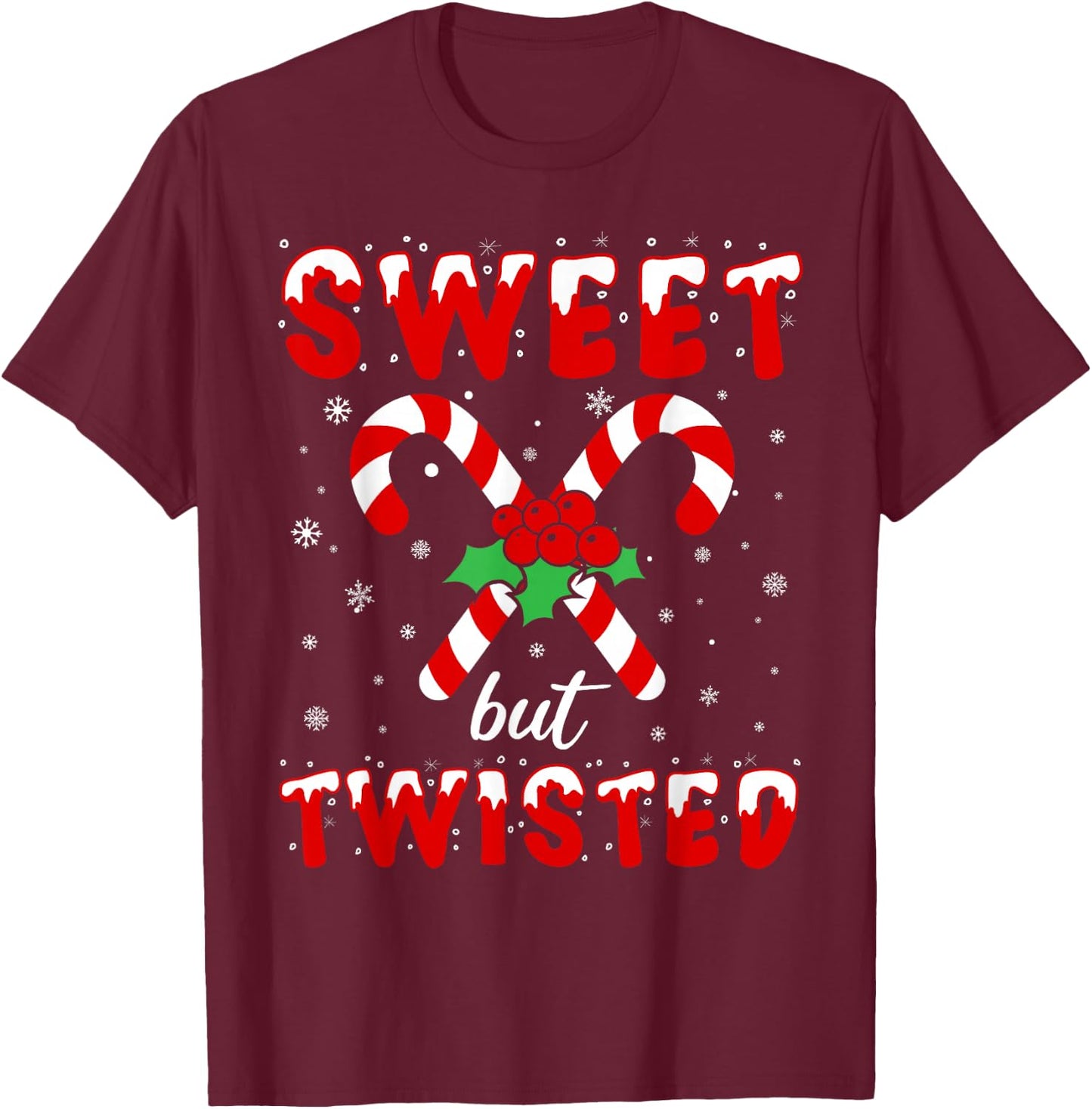 Sweet But Twisted Funny Christmas Candy Cane Lover X-mas T-Shirt - T-Shirt | Maroon