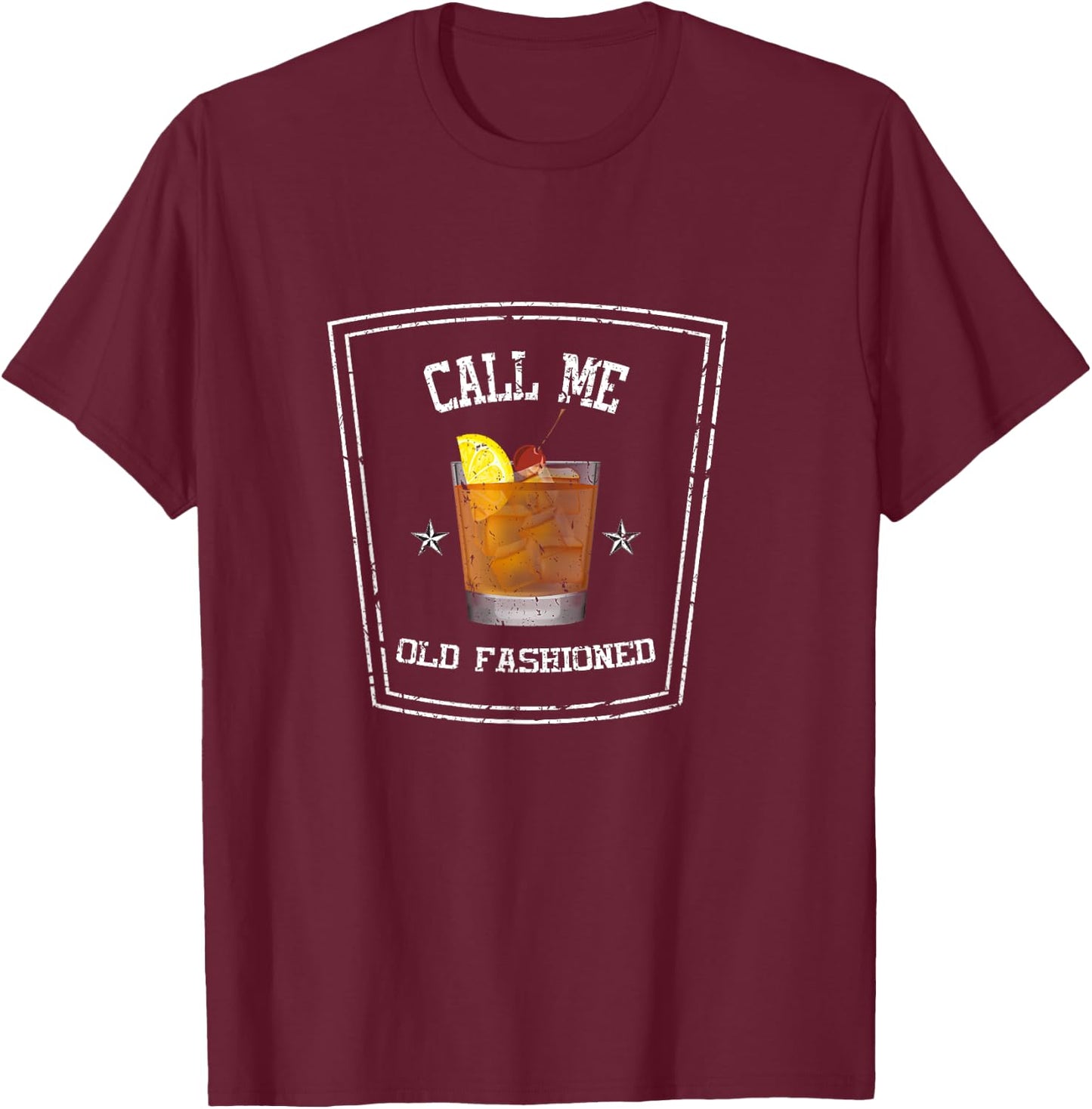Funny Call Me Old Fashioned Bourbon Whiskey Lover T-Shirt - T-Shirt | Maroon