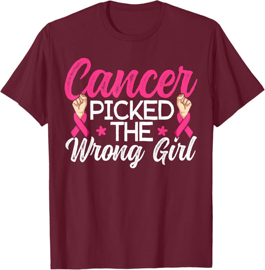 Cancer Picked The Wrong Girl Breast Cancer Awareness T-Shirt - T-Shirt | Maroon