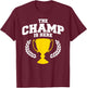Miftees The Champ is Here Black Classic Fit Collarless Short Sleeve - Men's Small T-Shirt - T-Shirt | Maroon