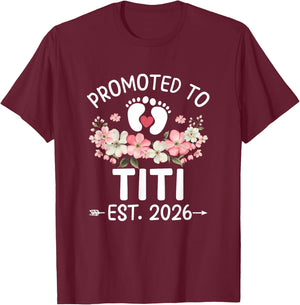 Promoted to Titi 2026 First Time Floral New Titi T-Shirt - T-Shirt | Maroon