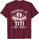 Promoted to Titi 2026 First Time Floral New Titi T-Shirt - T-Shirt | Maroon