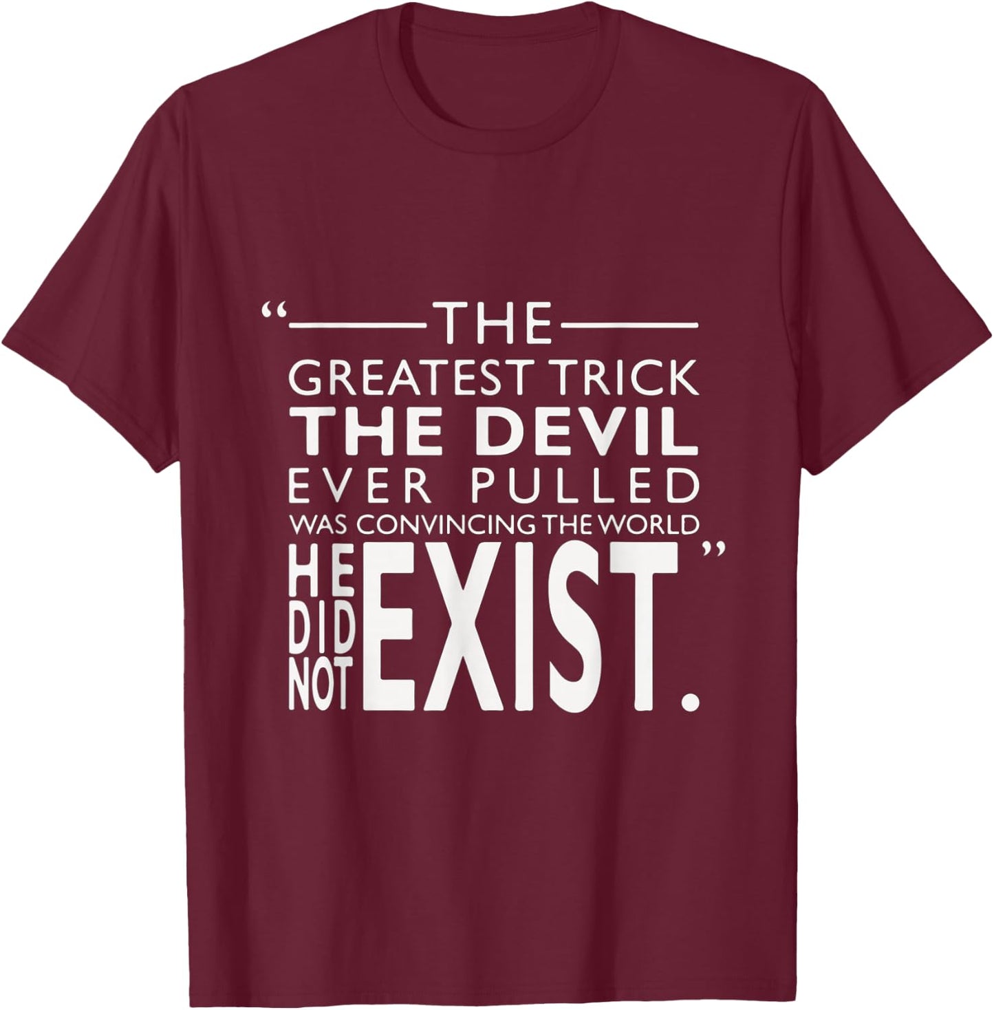 Quote by the Devil From the Usual Suspects T-Shirt - T-Shirt | Maroon