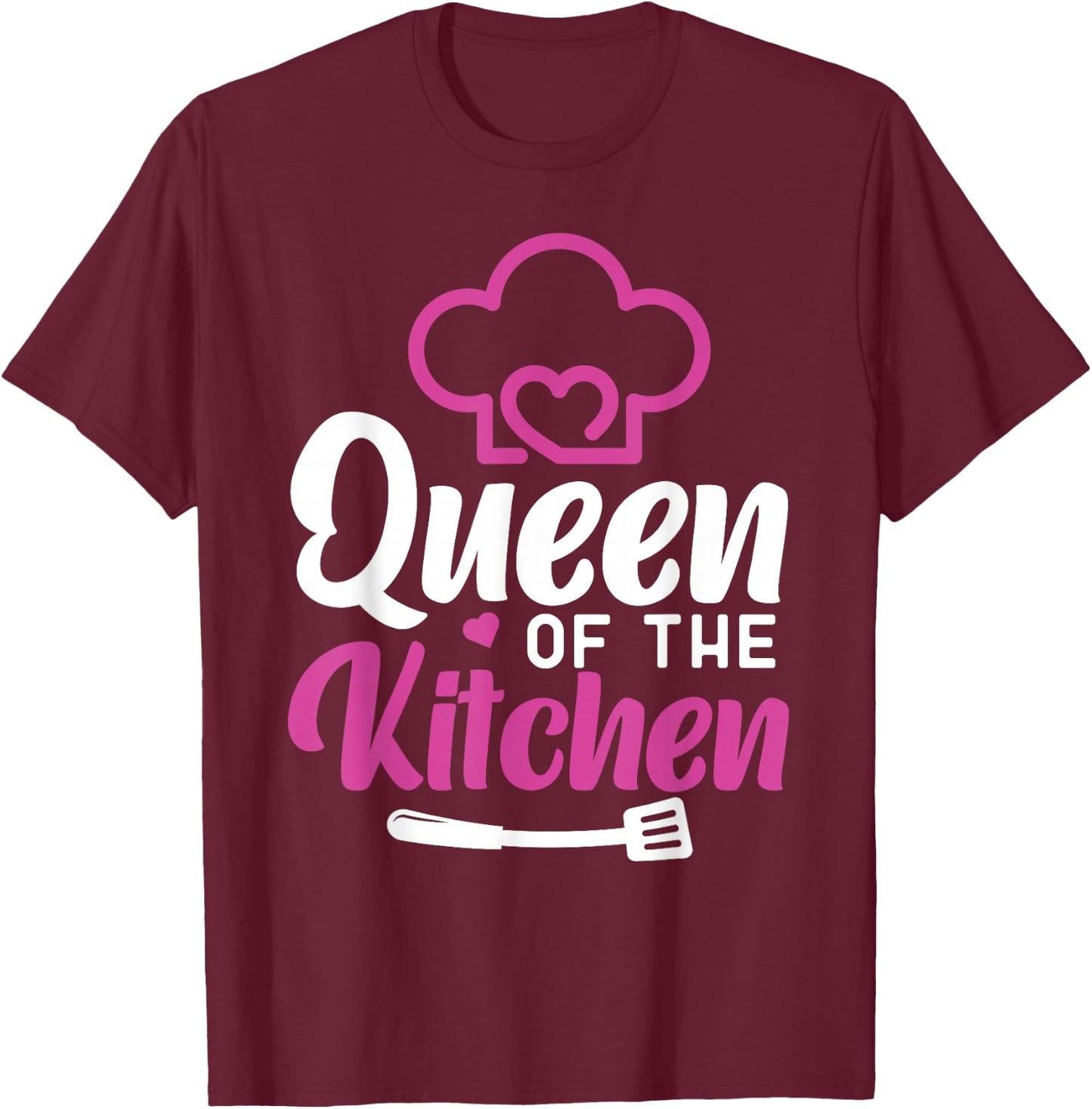 Cooking Cook Queen Kitchen Chef Queen Of The Kitchen T-Shirt - T-Shirt | Maroon