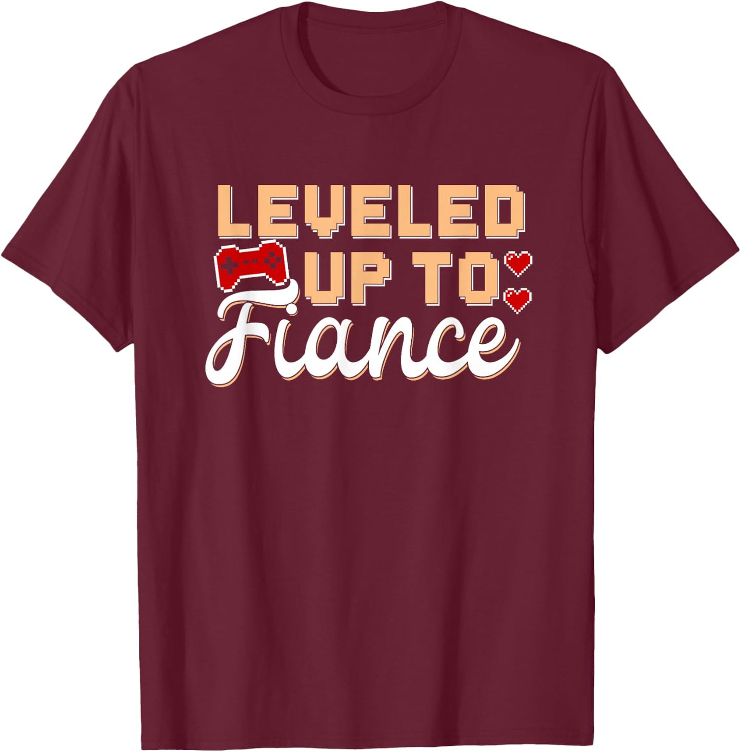 Fiance Gamer Leveled Up Engagement Newly Engaged Couple T-Shirt - T-Shirt | Maroon