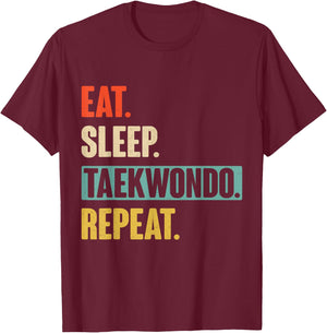 Eat Sleep Taekwondo Repeat - Funny Retro Vintage Taekwondo T-Shirt - T-Shirt | Maroon