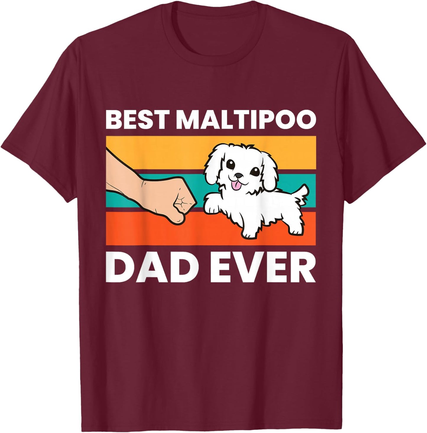 Best Maltipoo Dad Ever Pet Maltipoo Dog T-Shirt - T-Shirt | Maroon