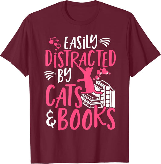 Easily Distracted by Cats and Books - Funny Cat & Book Lover T-Shirt - T-Shirt | Maroon
