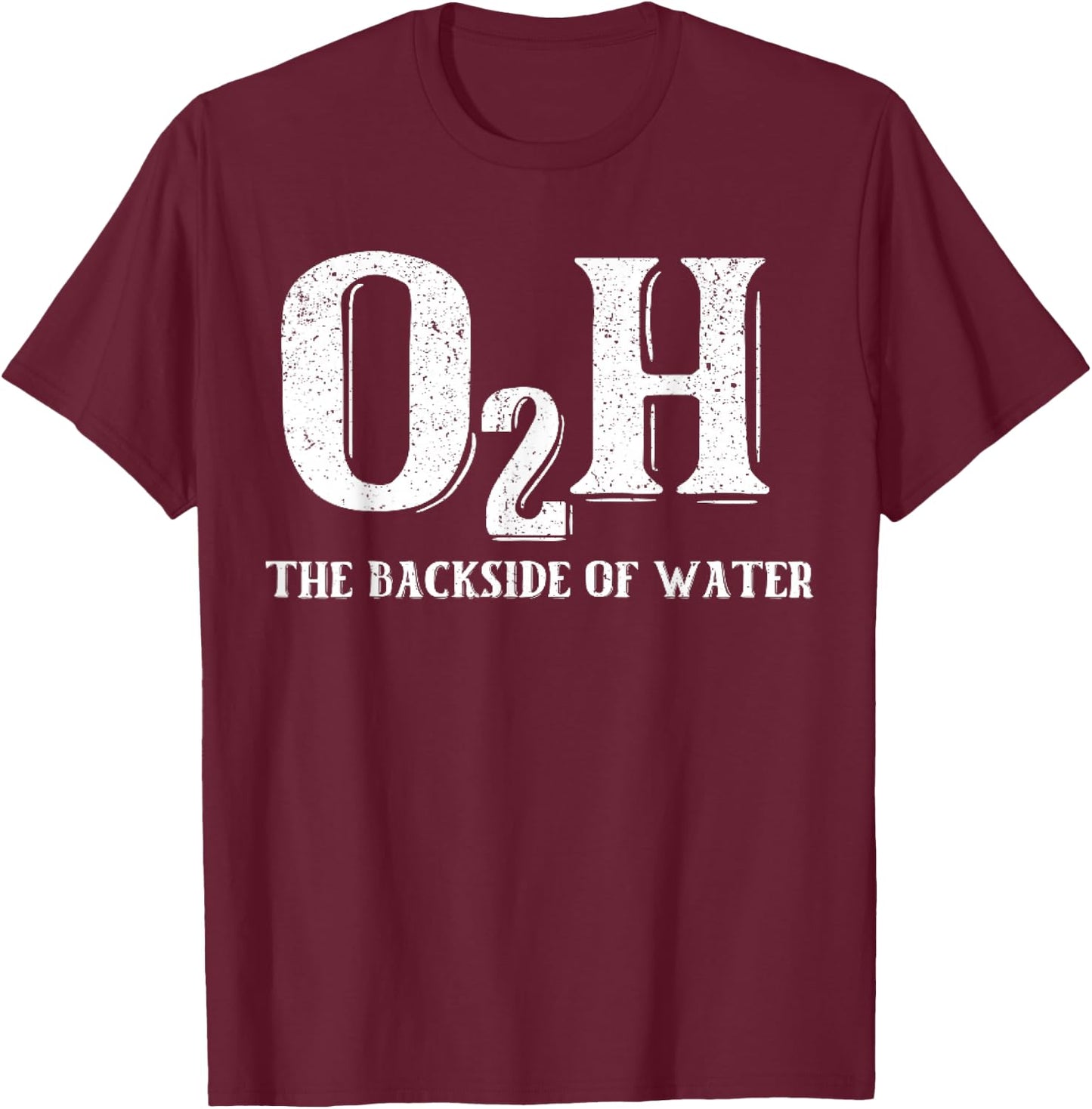 O2H Backside of Water Vintage Retro Distressed Black T-Shirt - T-Shirt | Maroon