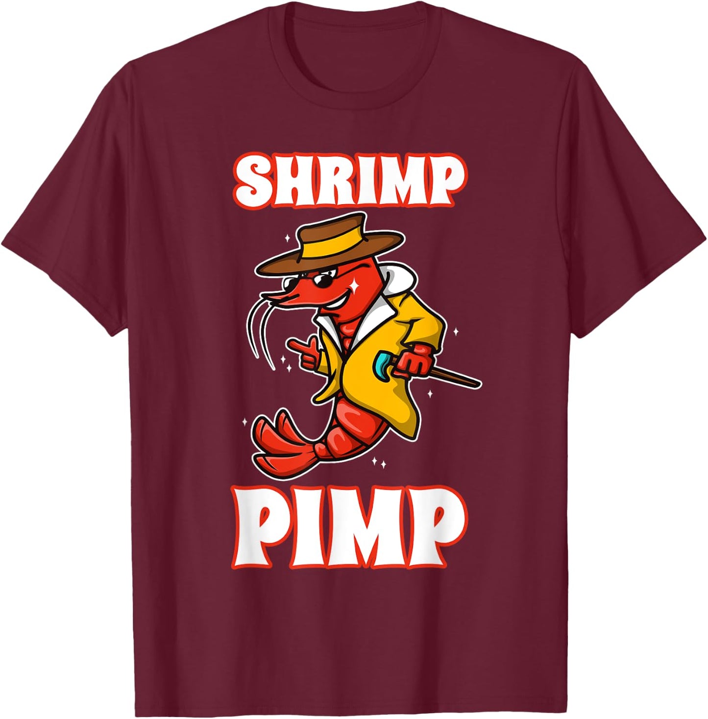 Shrimp Pimp T-Shirt - T-Shirt | Maroon
