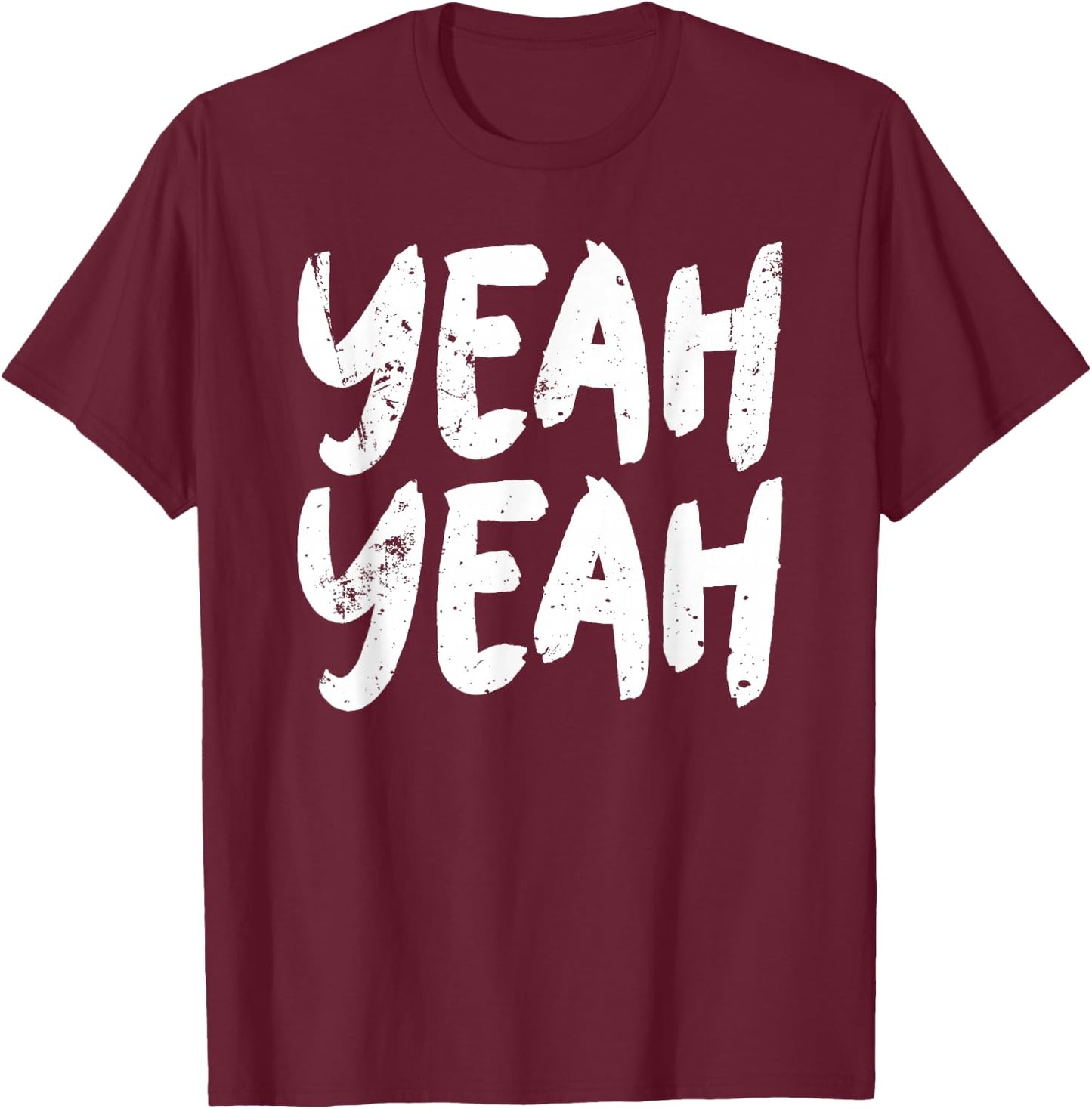 Yeah Yeah T-Shirt - T-Shirt | Maroon