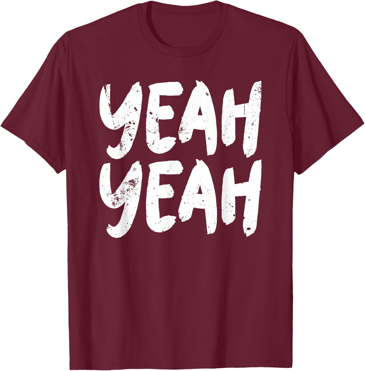 Yeah Yeah T-Shirt - T-Shirt | Maroon