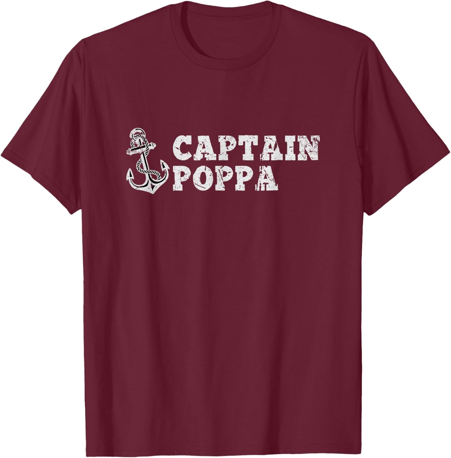 Captain Poppa Sailing Boating Vintage Boat Anchor Funny T-Shirt - T-Shirt | Maroon
