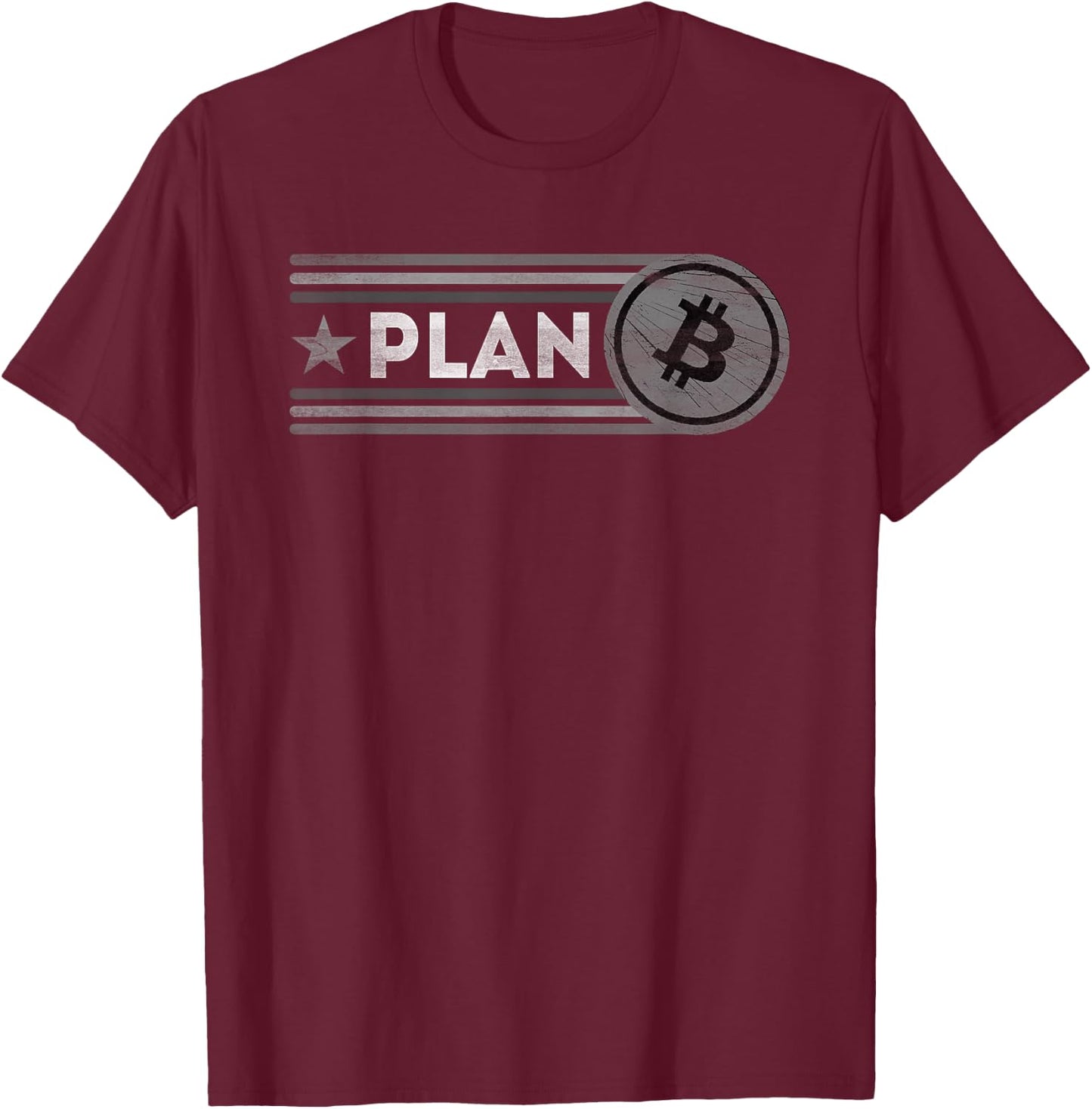 Bitcoin Crypto Plan B for the Miner and Blockchain Fan T-Shirt - T-Shirt | Maroon