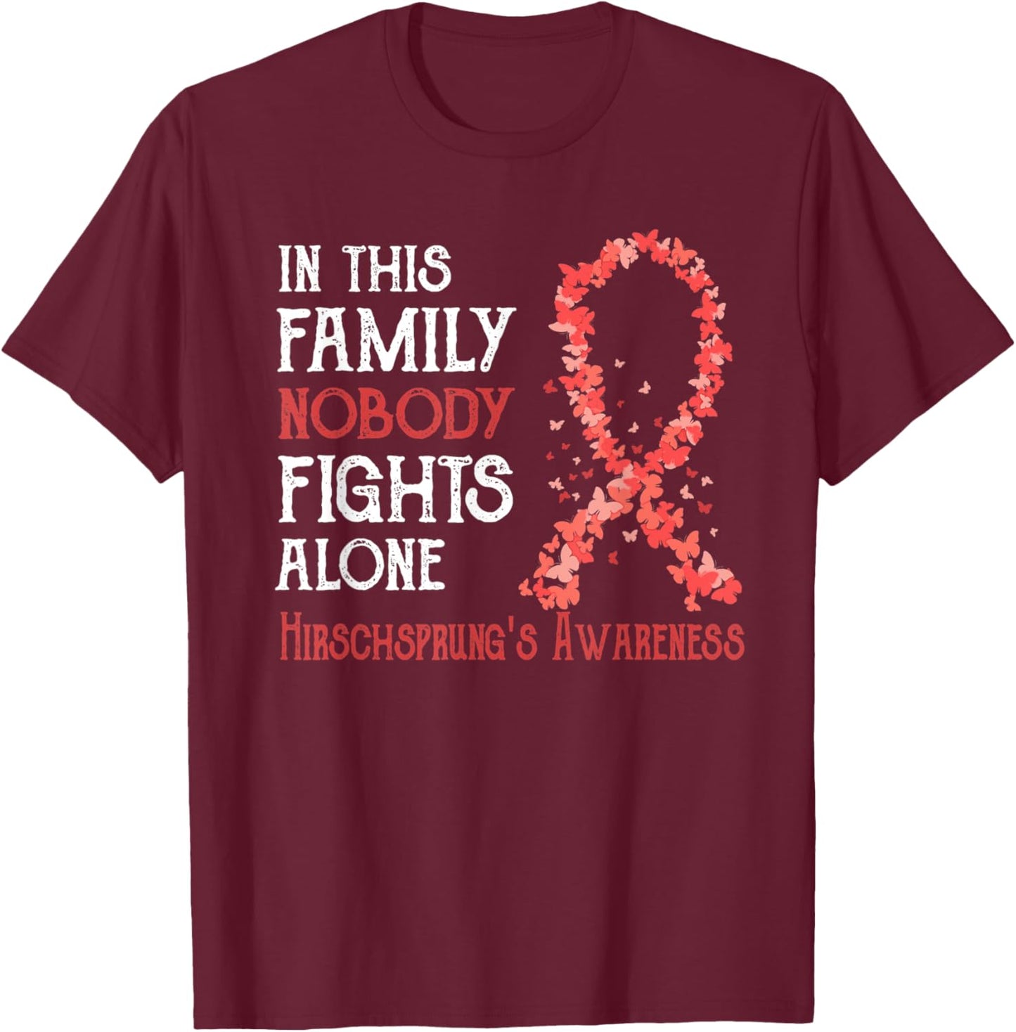 In This Family Nobody Fights Alone Hirschsprung's Disease T-Shirt - T-Shirt | Maroon