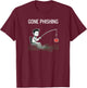 Programmer Gone Phishing Funny IT Fishing T-Shirt - T-Shirt | Maroon