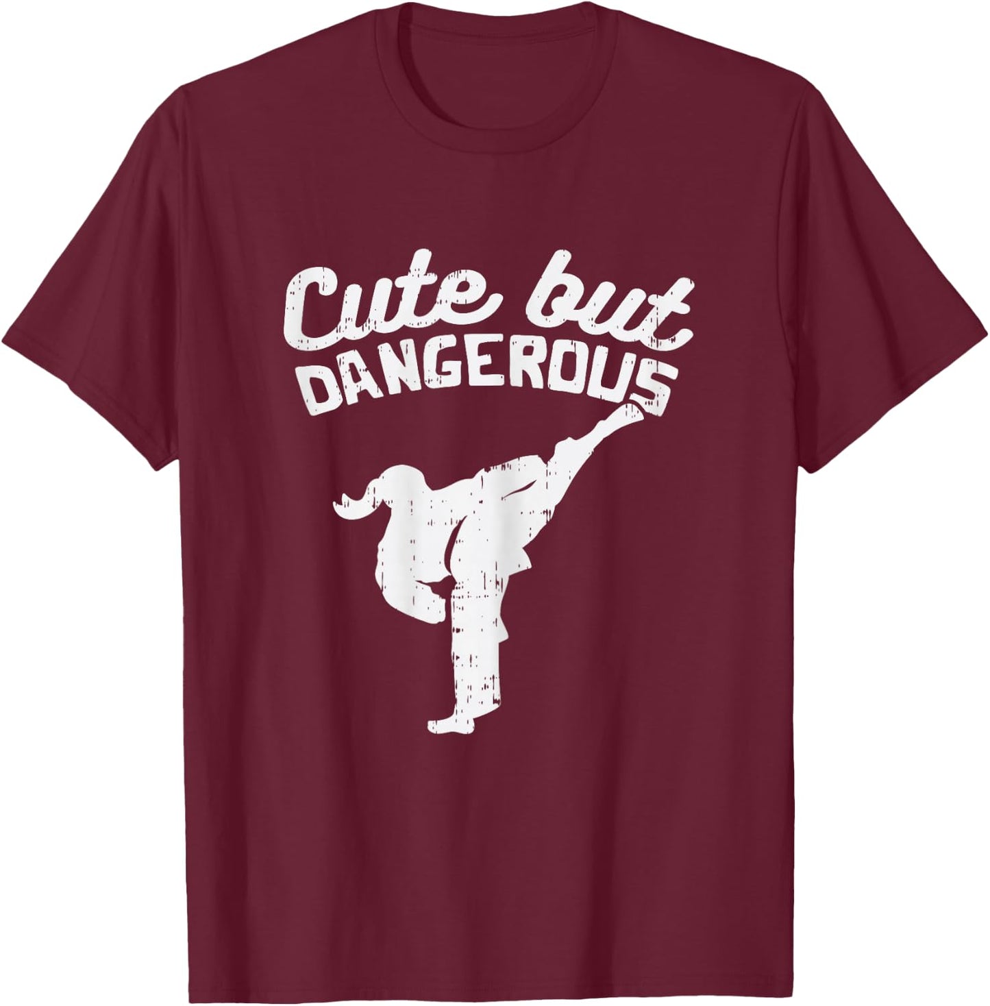 Cute But Dangerous Girl Ponytail Kick Karate Taekwondo Gift T-Shirt - T-Shirt | Maroon