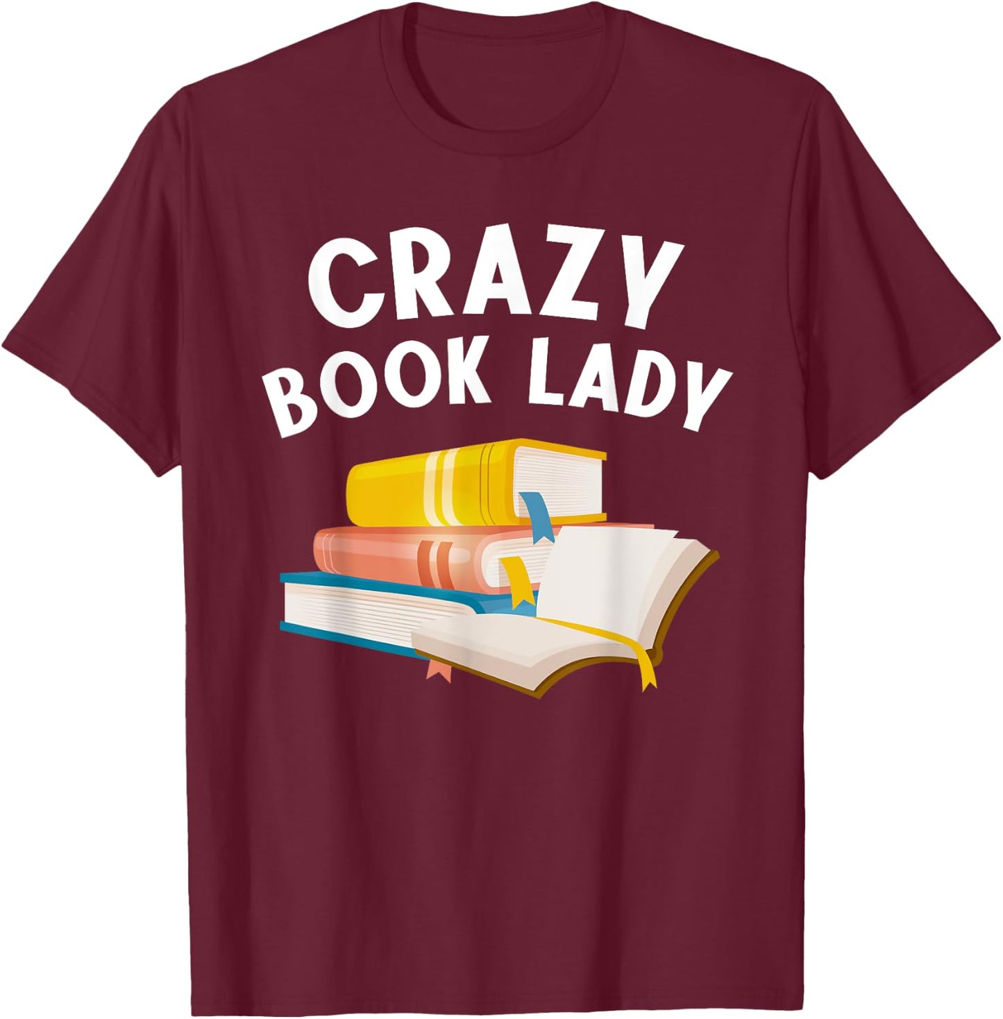 Funny Book Design Women Girls Book Lover Bookworm Librarian T-Shirt - T-Shirt | Maroon