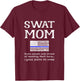 Proud SWAT Mom Special Forces Mother US Flag Thin Blue Line T-Shirt - T-Shirt | Maroon