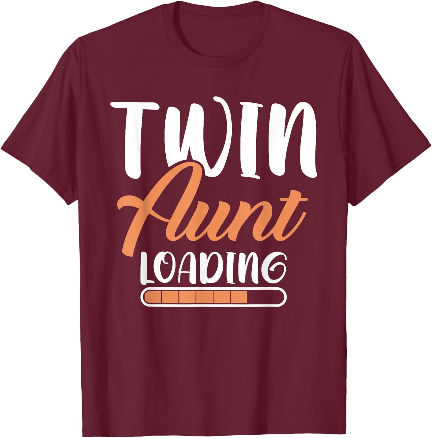 Twin Aunt Loading Twin Aunt T-Shirt - T-Shirt | Maroon